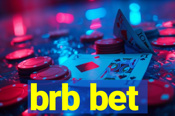 brb bet